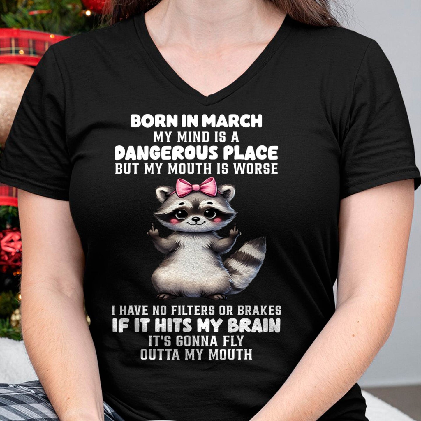 MARCH RACCOON SHIRT, MY MIND IS A DANGEROUS PLACE - SNOW03 (SKU2603-60-03)