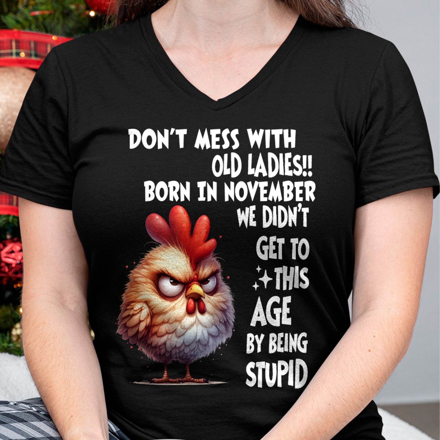 NOVEMBER SHIRT, DON’T MESS WITH OLD LADIES - SNOW11 (SKU2603-133-11)