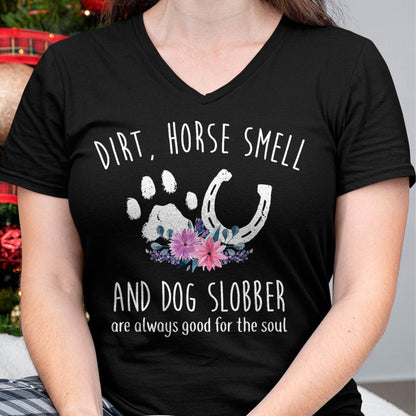 Dirt Horse Smell and Dog Slobber Horse Lover T-Shirt