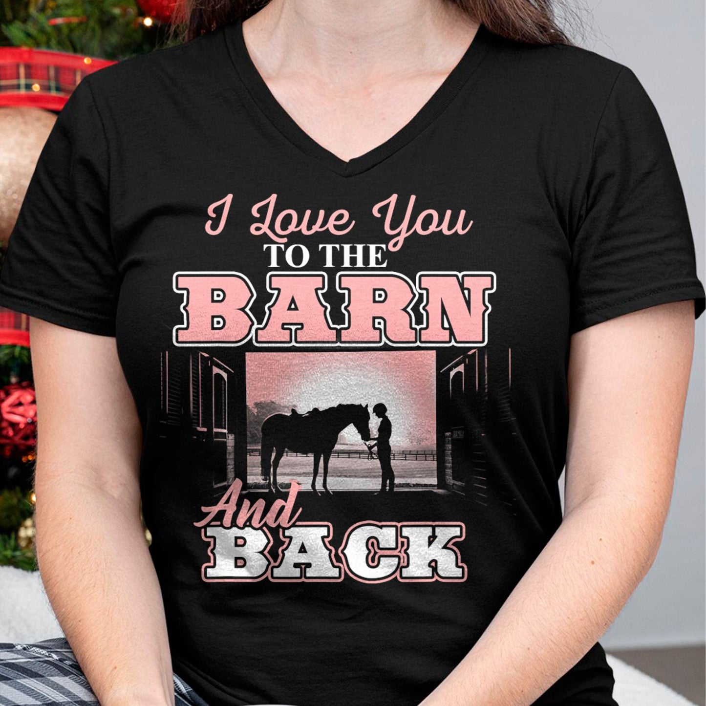 I Love You to The Barn and Back - Horse Riding Lover T-Shirt T-Shirt