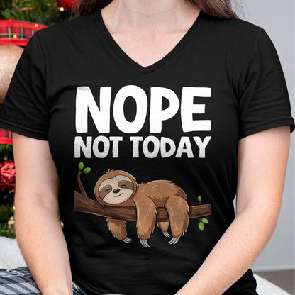 Nope Not Today Sloth T-Shirt