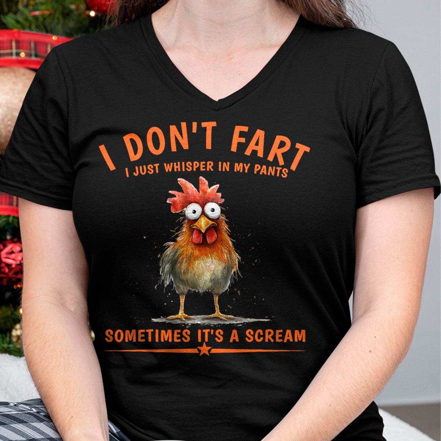 I Don't Fart I Just Whisper in My Pants Chicken Humor T-Shirt