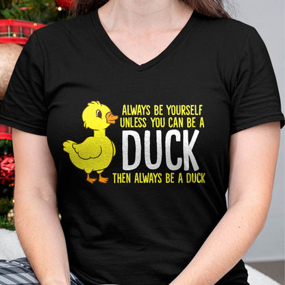 Always Be Yourself Unless You Can Be A Duck Duck Lovers T-Shirt Small