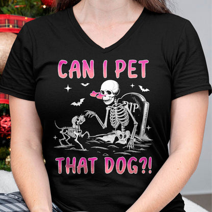 Can I pet That Dog Funny Skeleton Dog Lover Halloween T-Shirt