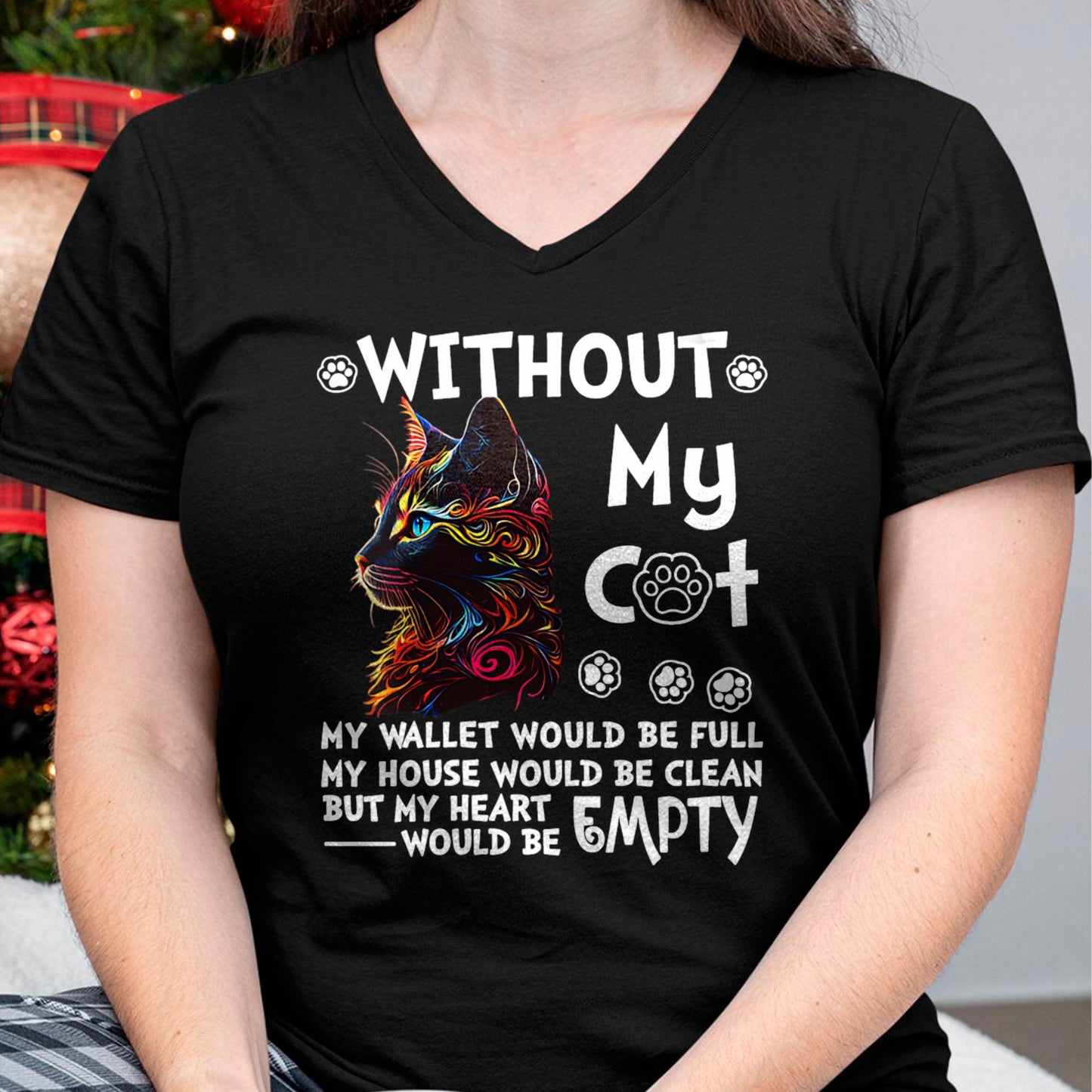 Womens Without My Cat My Wallet Would Be Full My House T-Shirt