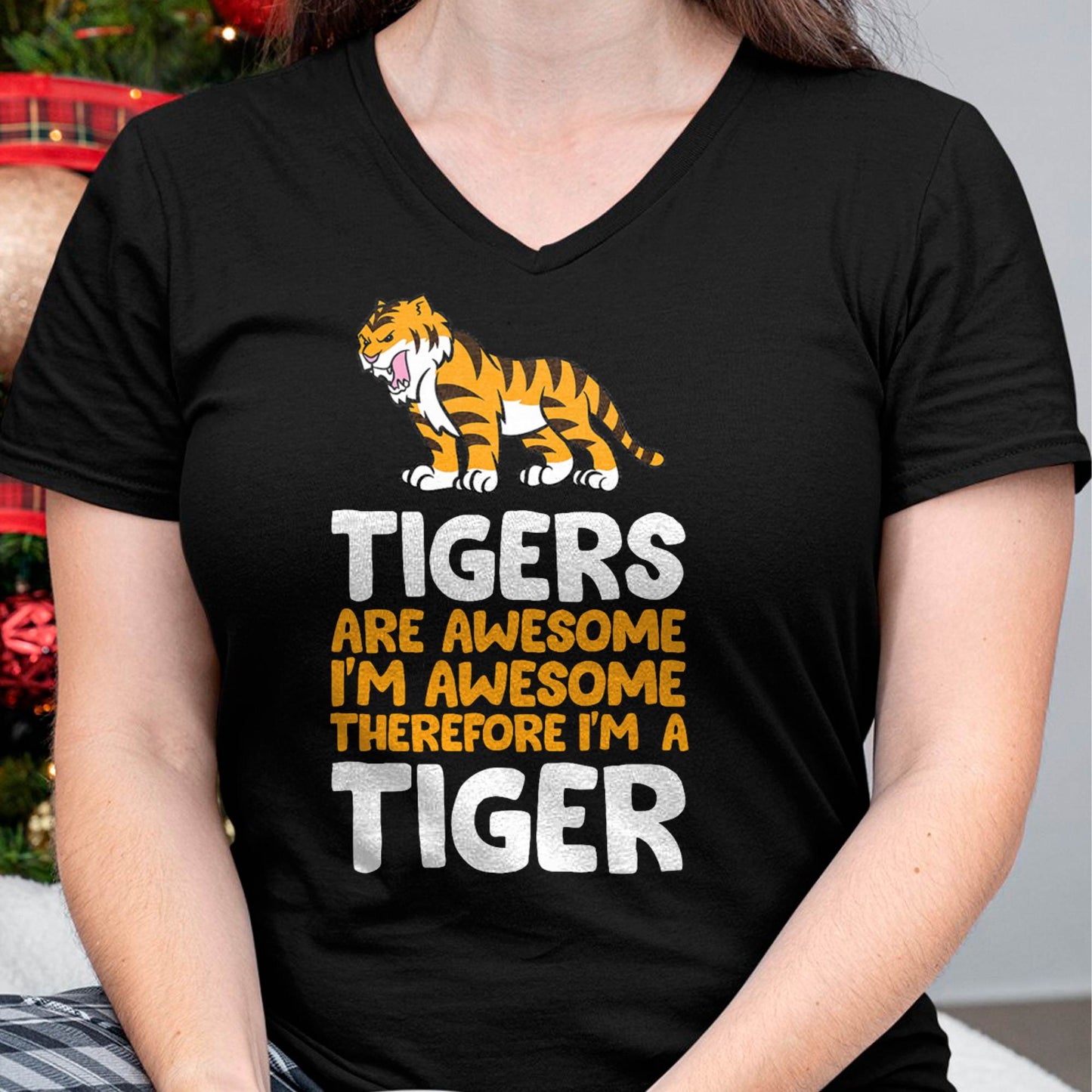 Tigers are Awesome. I'm Awesome Therefore I'm a Tiger T-Shirt