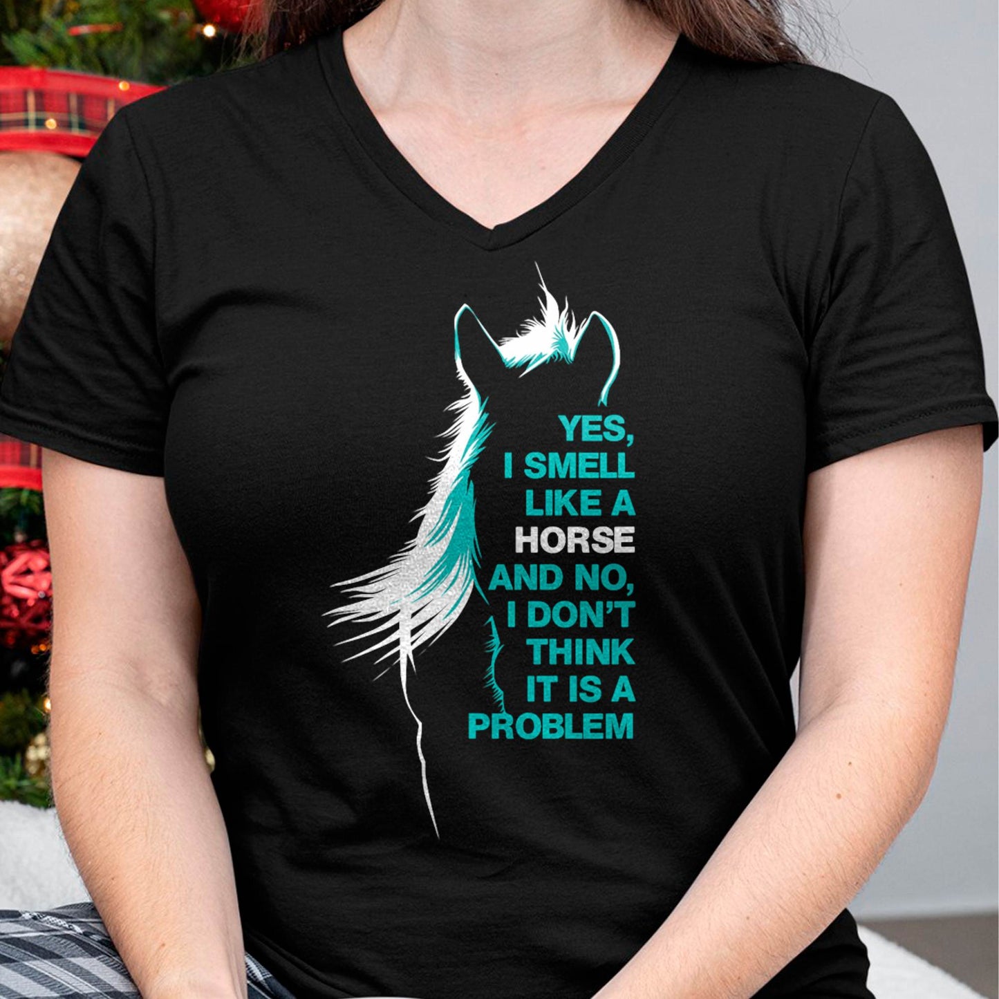 Yes I Smell Like A Horse T-Shirt