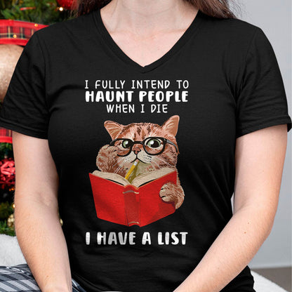 Funny Cat I Fully Intend To Haunt People When I Die T-Shirt
