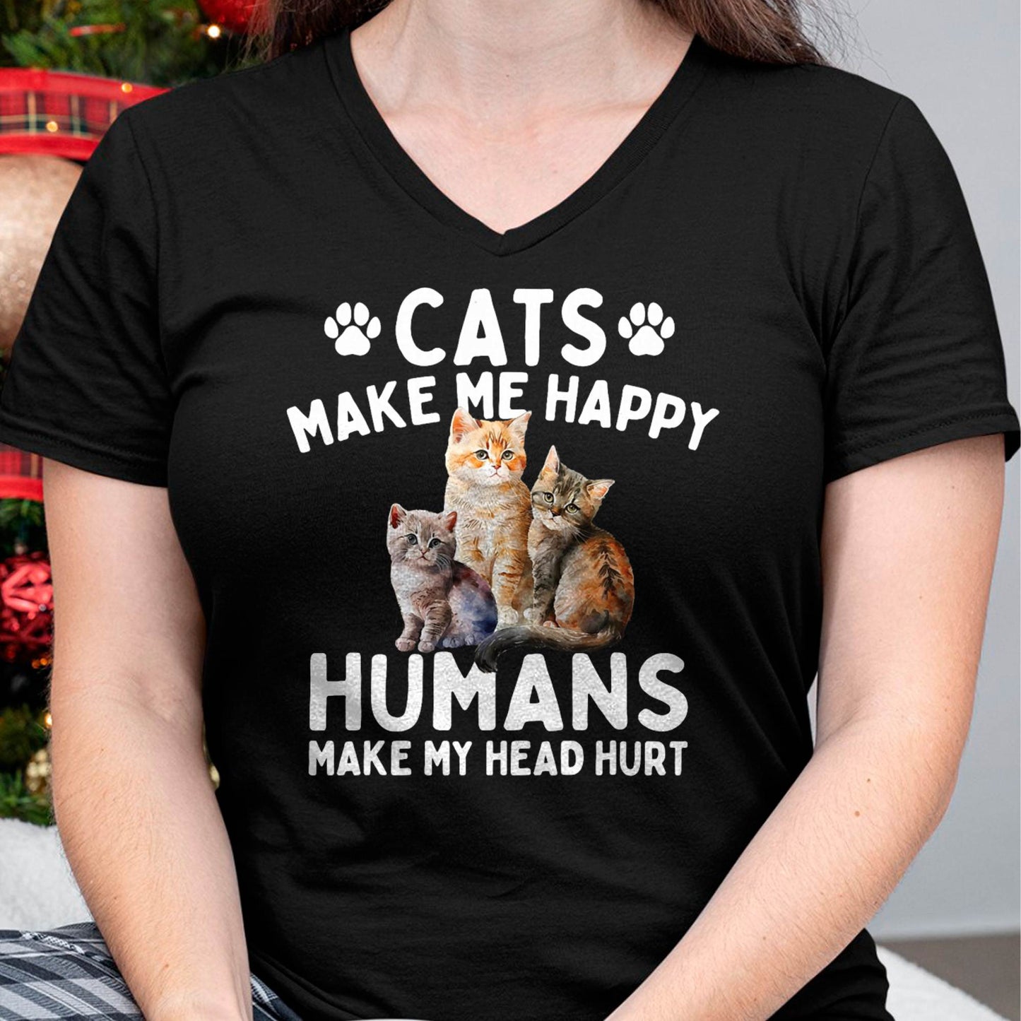 Cats Make Me Happy Humans Make My Head Hurt - Cat Lover T-Shirt
