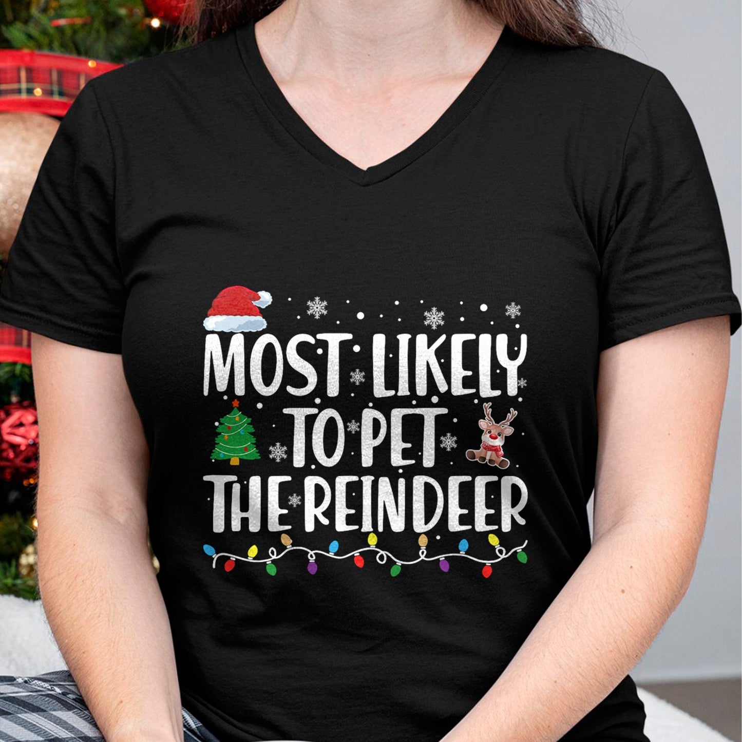Most Likely To Pet The Reindeer Family Matching Christmas T-Shirt - Christmas Unisex T-Shirt/Hoodie/Sweatshirt - SNOW00