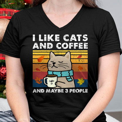 I Like Cats and Coffee and Maybe 3 People, Cats Lover Women T-Shirt
