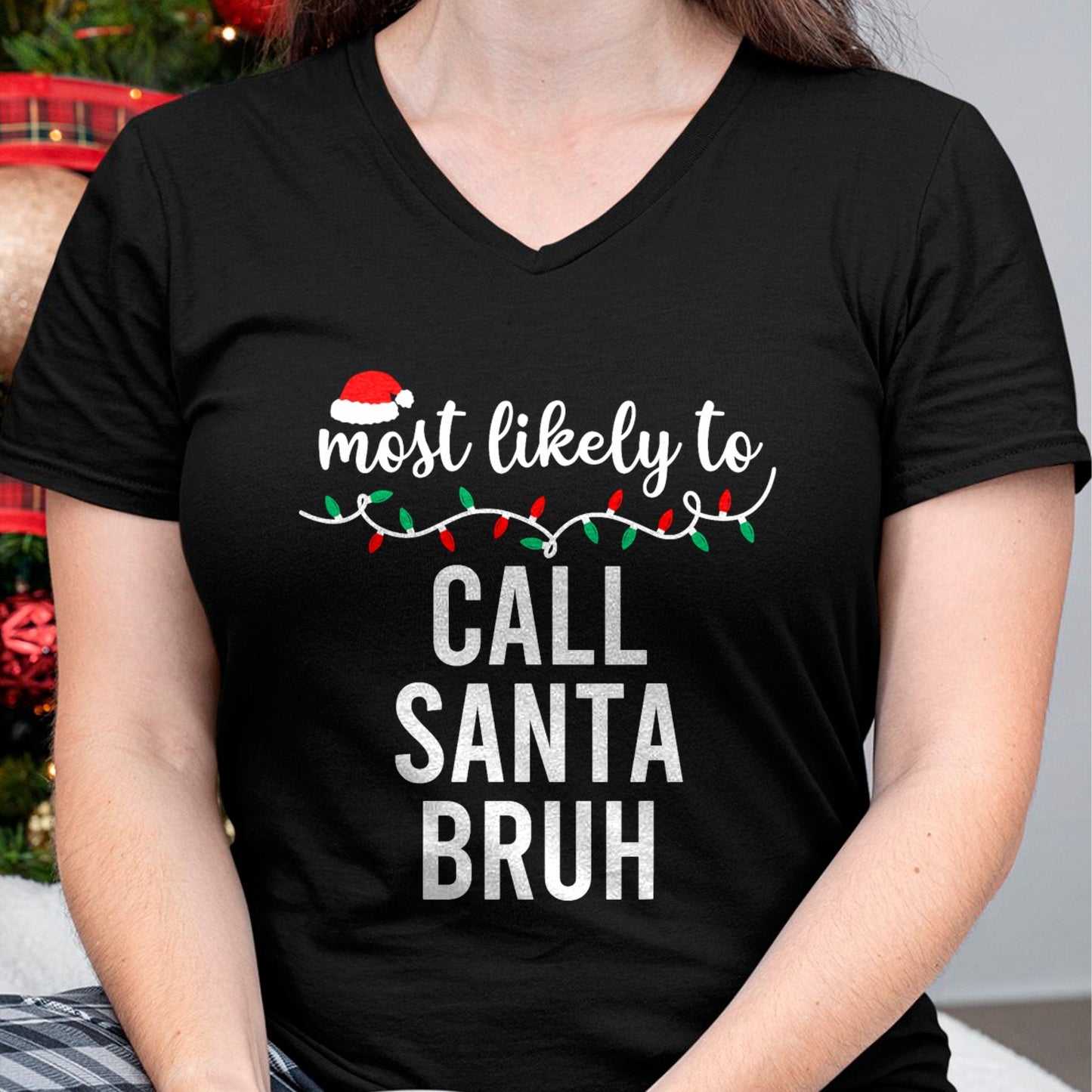 Most Likely To Christmas Shirt Matching Family Pajamas Funny T-Shirt - Christmas Unisex T-Shirt/Hoodie/Sweatshirt - SNOW00