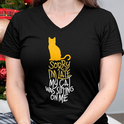Sorry I'm Late My Cat was Sitting On Me T-Shirt
