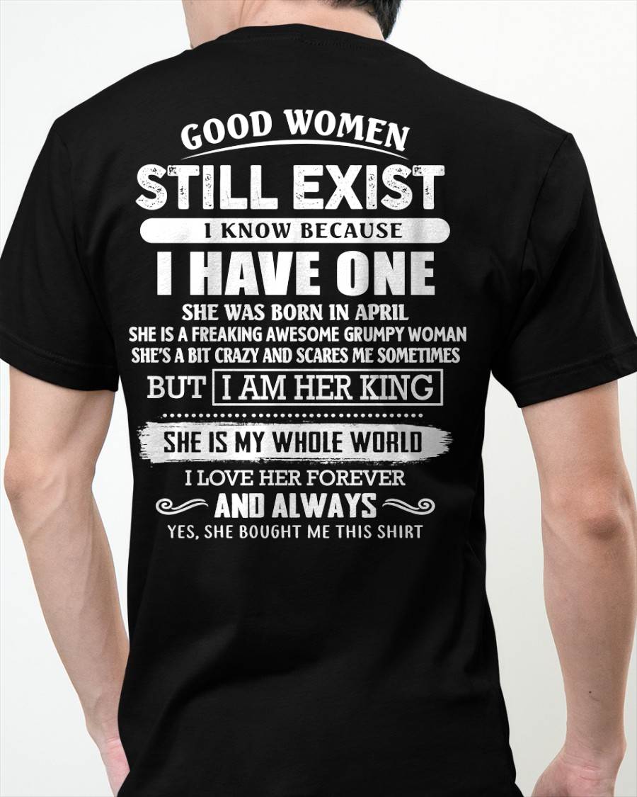 APRIL - GOOD WOMEN STILL EXIST - PERFECT GIFT FROM WIFE, GIRLFRIEND - SNOW04 (SKU12-306-04)