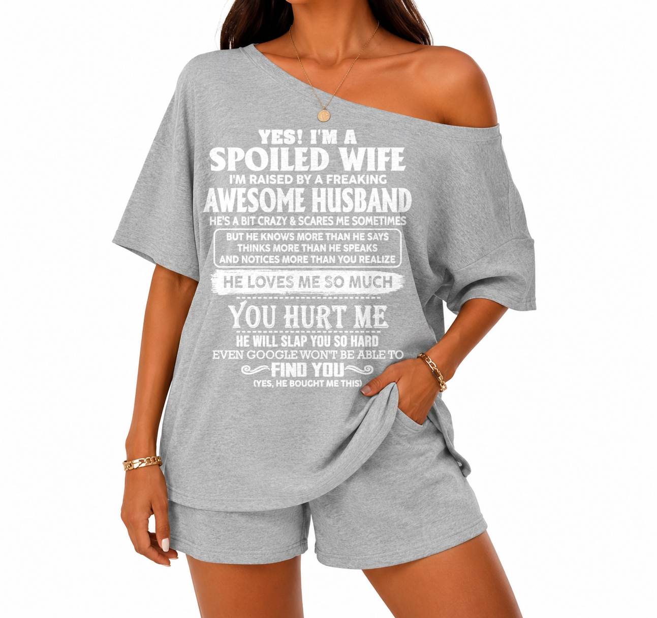 Off-center collar top and shorts set A09-763. I'M A SPOILED WIFE OF AN AWESOME MAN - GIFT SHIRT FROM HUSBAND TO WIFE (SKU2607-188-00)