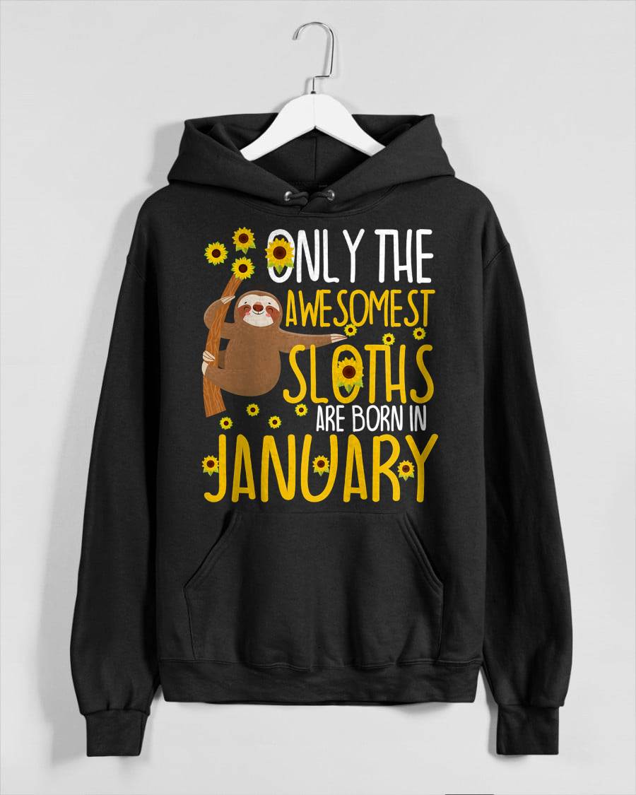 Sloth January Birthday Funny Cute Gag Gift T-Shirt