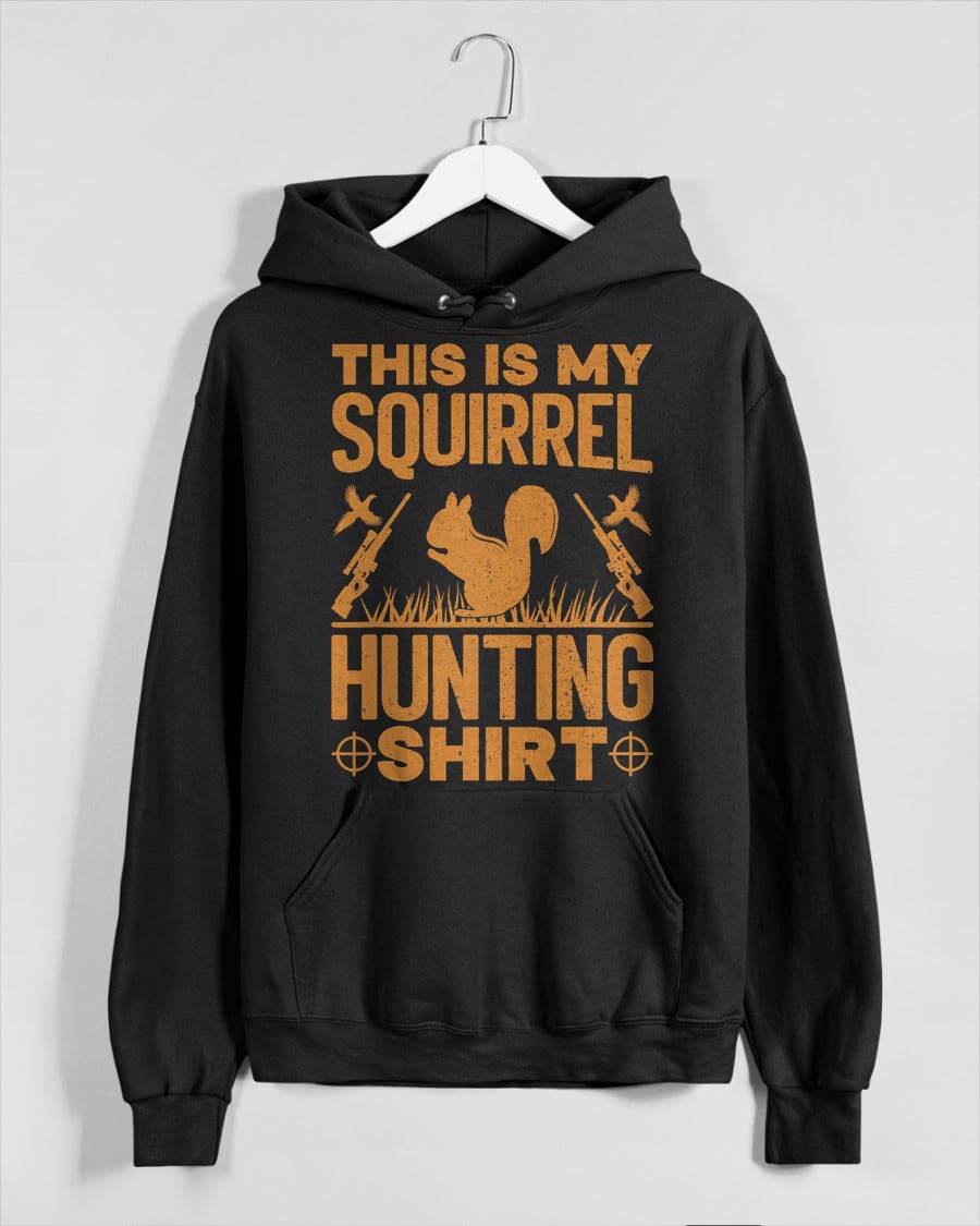 This is My Squirrel Hunting Shirt Squirrel Hunting Lover T-Shirt