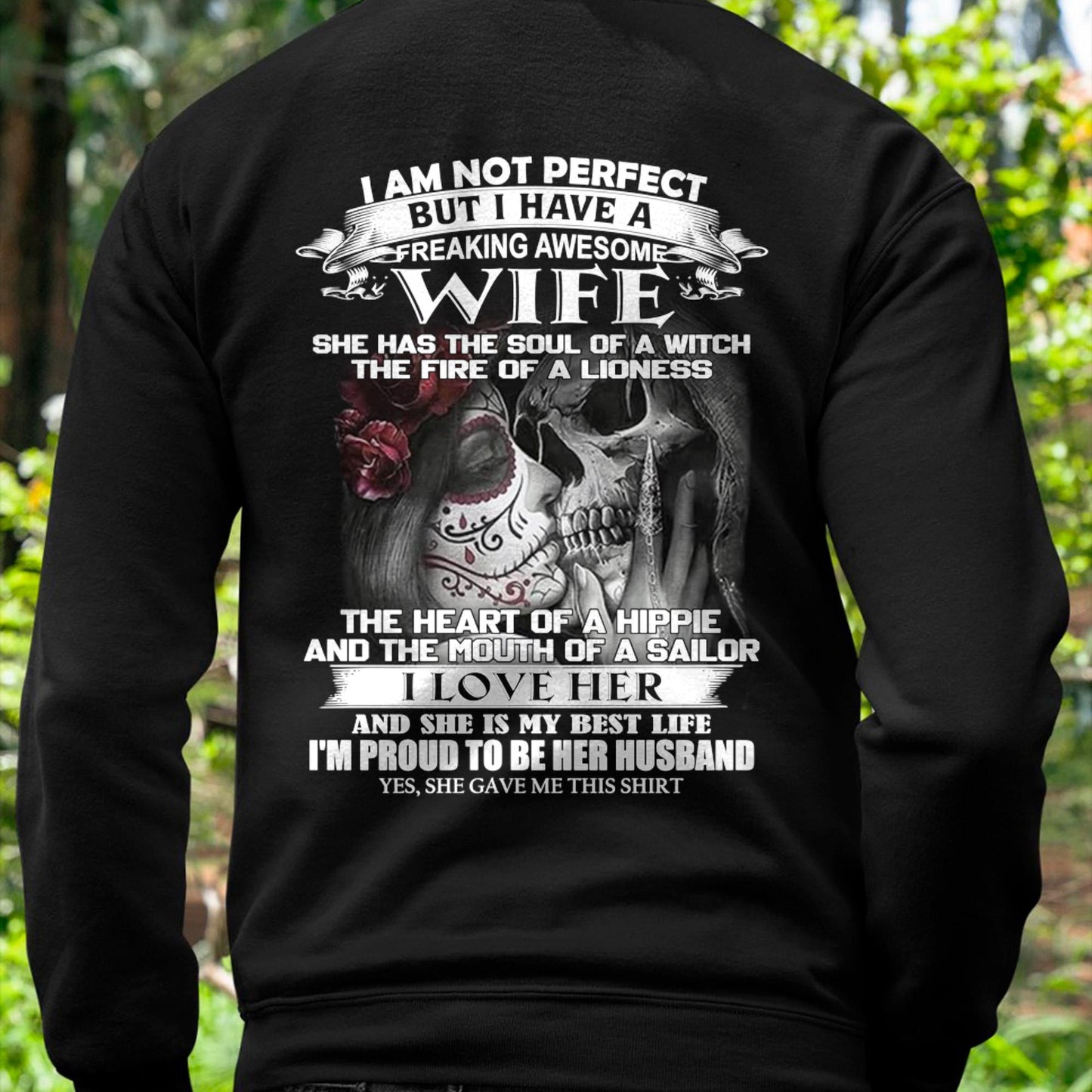 I Am Not Perfect But I Have A Freaking Awesome Wife - Gift For Husband From Wife - SNOW00 (SKU06-31-00)