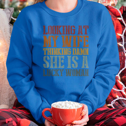 Best Wife Shirt, Wife and Husband Unisex T-Shirt/Hoodie/Sweatshirt HLT00 - Gift for wife T shirt, lucky wife   Funny Looking At My Wife I Think Damn She Is A Lucky Woman T-Shi (1)