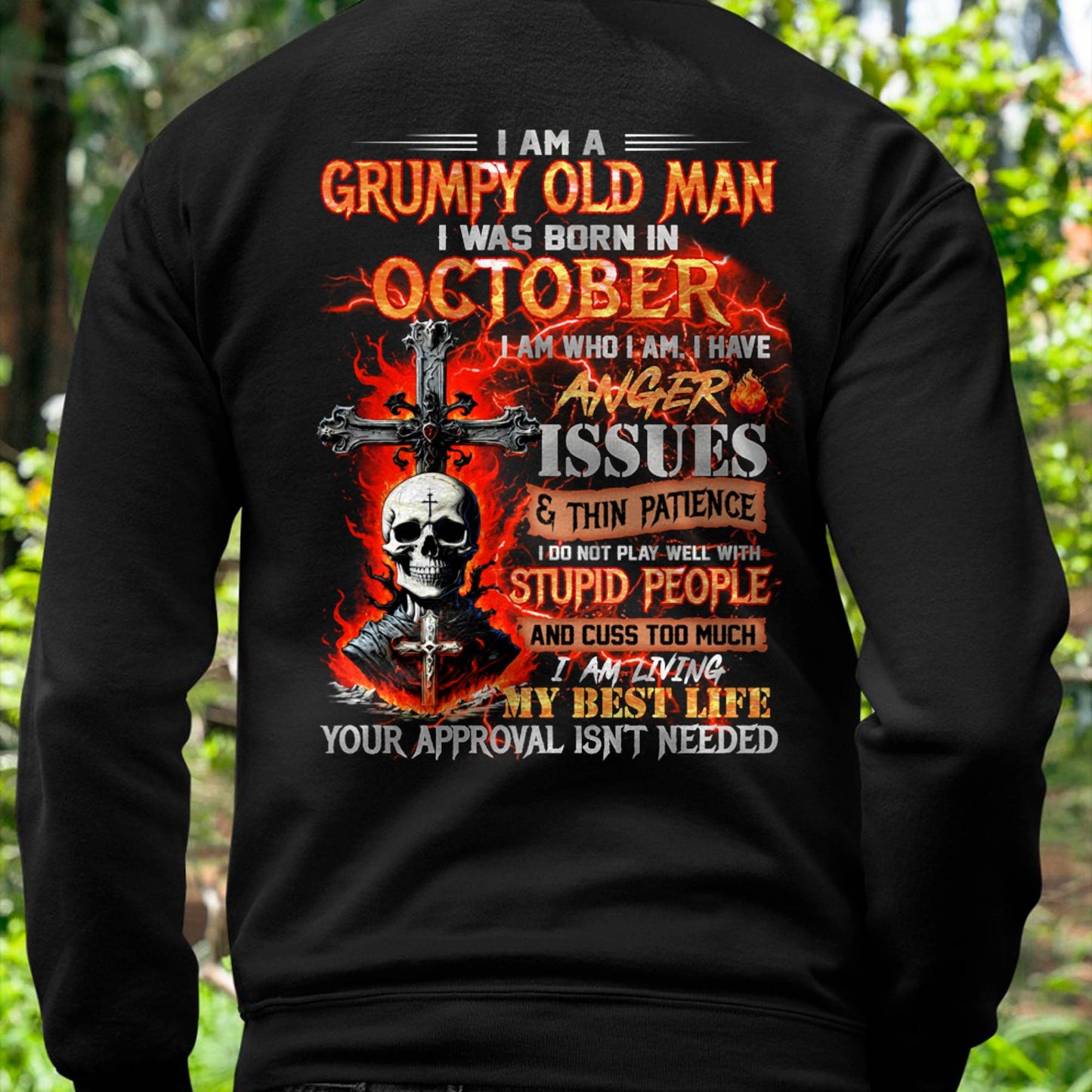 OCTOBER - GRUMPY OLD MAN T-SHIRT - FUNNY SKULL ANGER ISSUES TEE - PERFECT GIFT FOR MEN SNOW10 (SKU12-319-10)