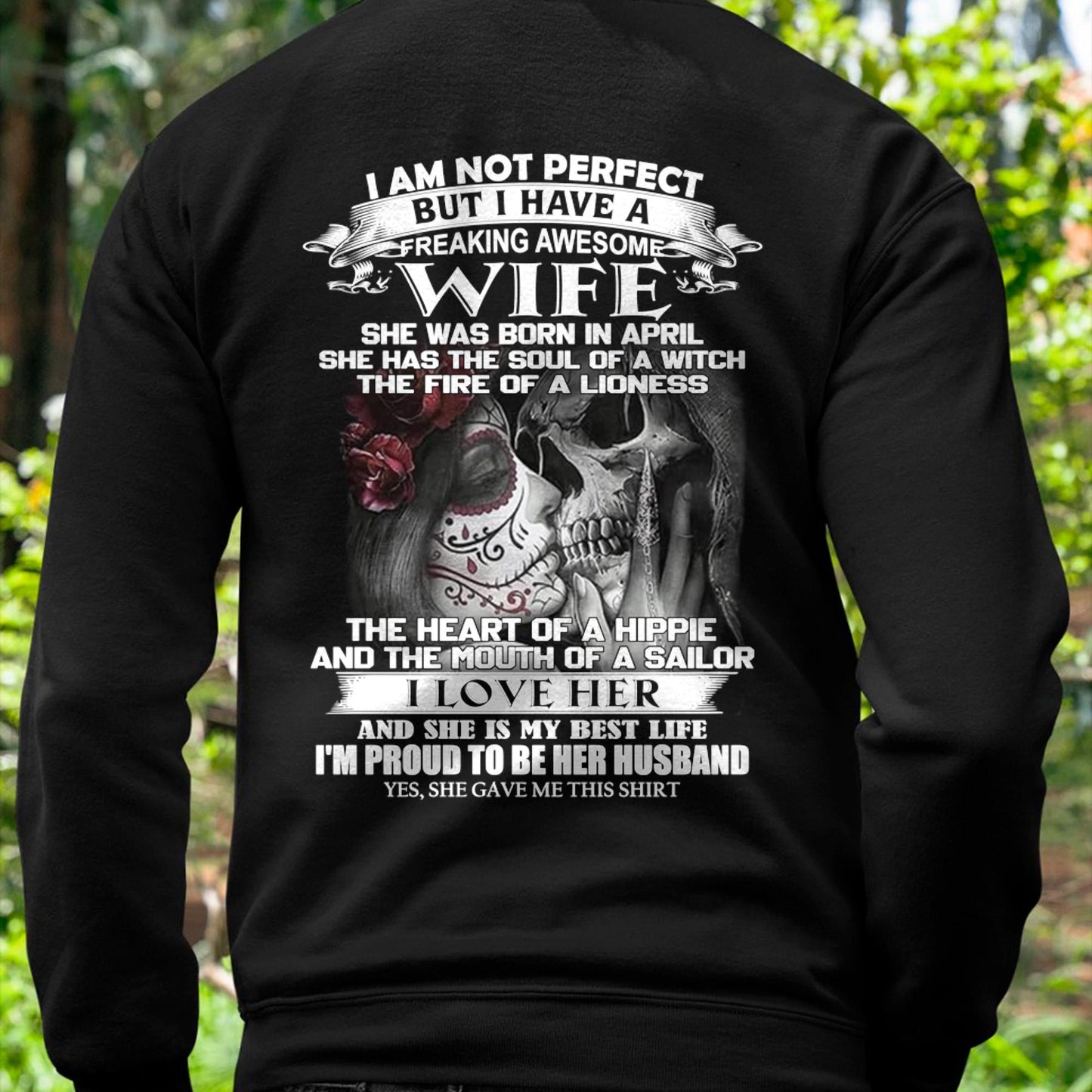 I Am Not Perfect But I Have A Freaking Awesome Wife - Gift For Husband From Wife - SNOW04 (SKU06-31-04)