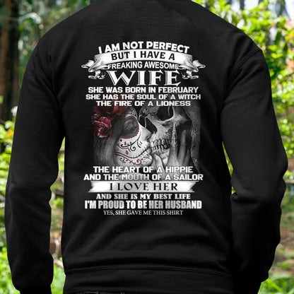 I Am Not Perfect But I Have A Freaking Awesome Wife - Gift For Husband From Wife - SNOW02 (SKU06-31-02)