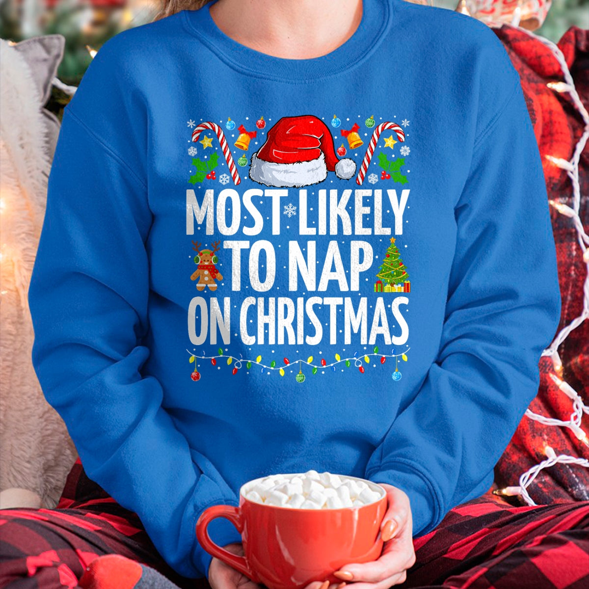 Most Likely To Nap On Christmas Funny Family Christmas T-Shirt - Christmas Unisex T-Shirt/Hoodie/Sweatshirt - SNOW00