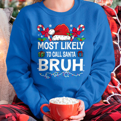 Most Likely To Christmas Matching Family Pajamas Funny T-Shirt - Christmas Unisex T-Shirt/Hoodie/Sweatshirt - SNOW00