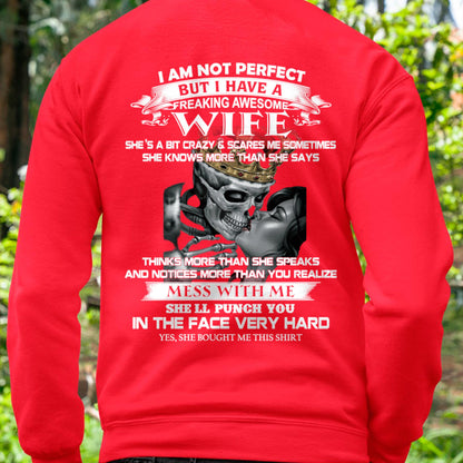 I Am Not Perfect But I Have A Freaking Awesome Wife - Gift For Husband From Wife - SNOW00 (SKU06-34-00)