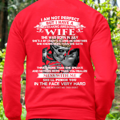 July - I Am Not Perfect But I Have A Freaking Awesome Wife - Gift For Husband From Wife - SNOW07 (SKU06-34-07)