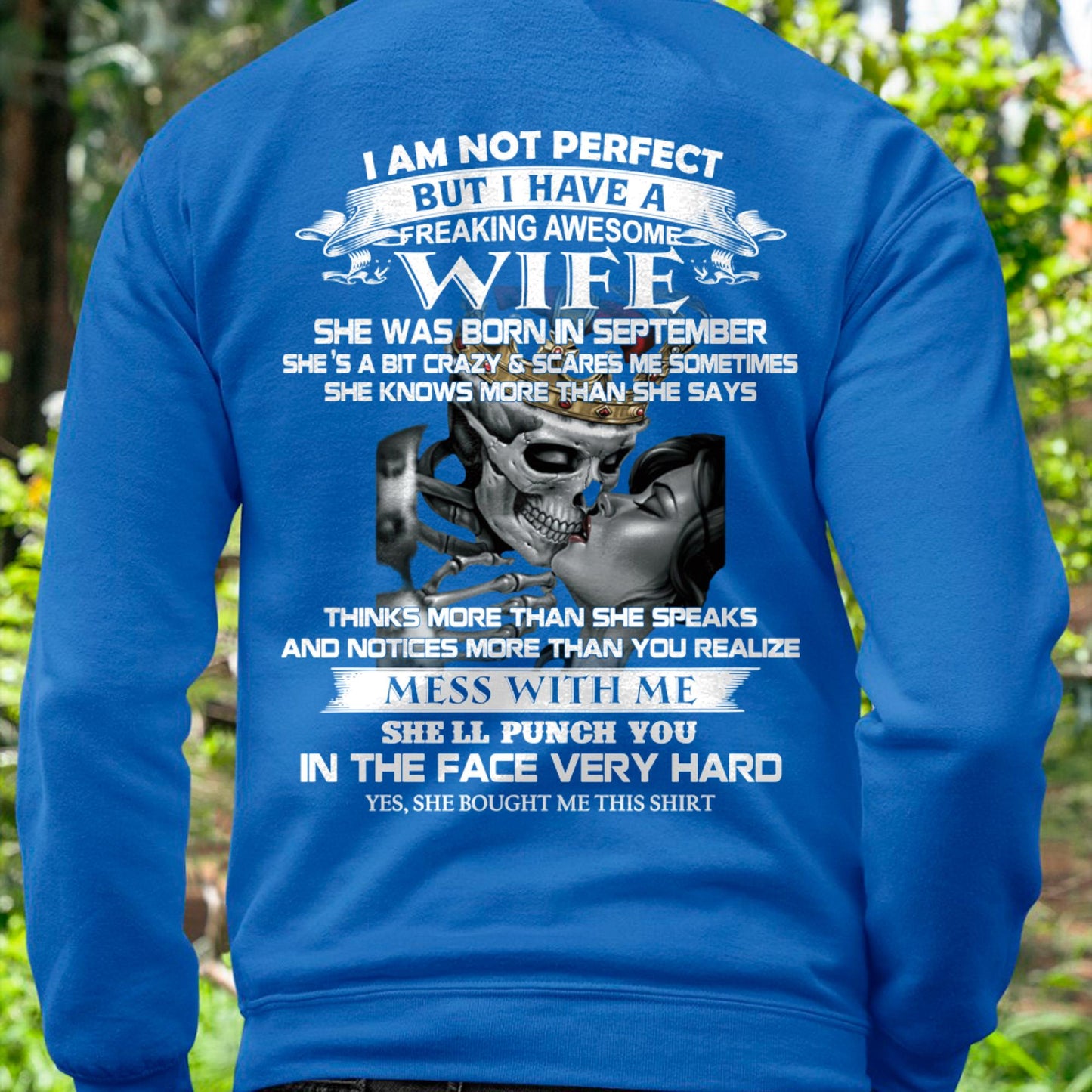 September - I Am Not Perfect But I Have A Freaking Awesome Wife - Gift For Husband From Wife - SNOW09 (SKU06-34-09)