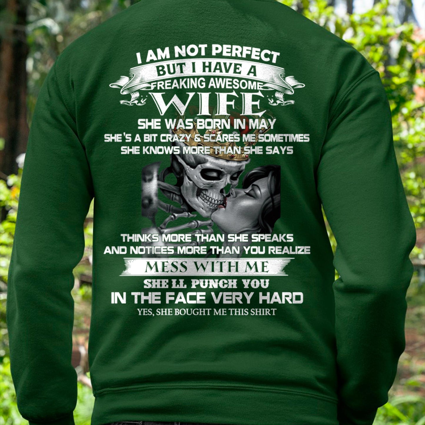 May - I Am Not Perfect But I Have A Freaking Awesome Wife - Gift For Husband From Wife - SNOW05 (SKU06-34-05)