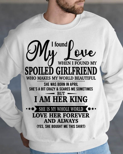 APRIL, I found My Love WHEN I FOUND MY SPOILED GIRLFRIEND – GIFT T SHIRT FROM WIFE FOR HUSBAND – SNOW MALE04 (SKU26T-01217-04)