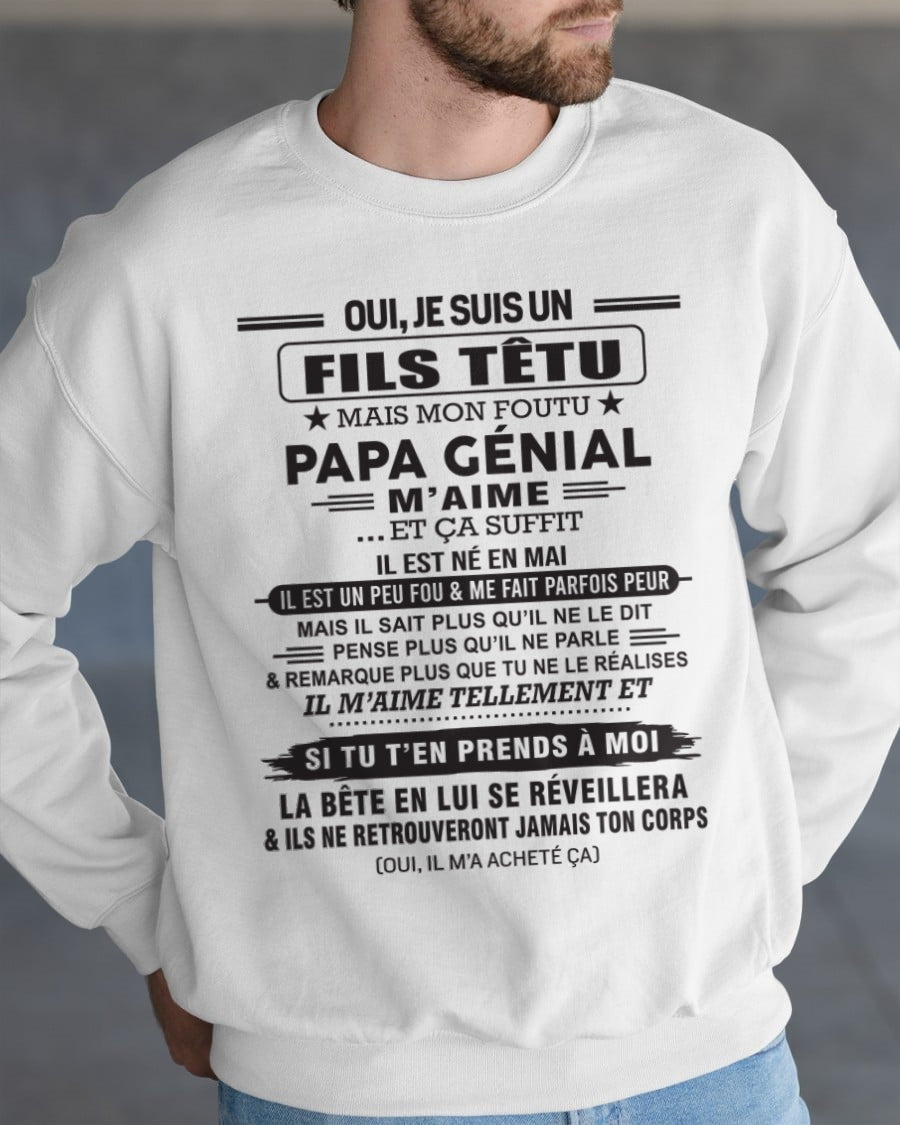 MAI - Oui, je suis un garçon têtu – T-shirt | Cadeau d’anniversaire de papa pour son fils - snow05 / fr05 (SKU12-260-05)