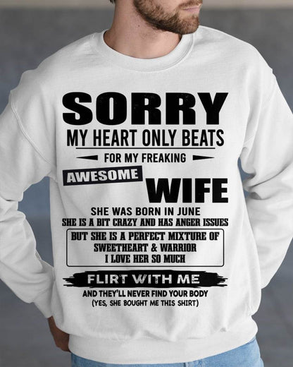 JUNE, SORRY MY HEART ONLY BEATS FOR MY FREAKING AWESOME WIFE – SNOW MALE06 (SKU26T-01274-06)