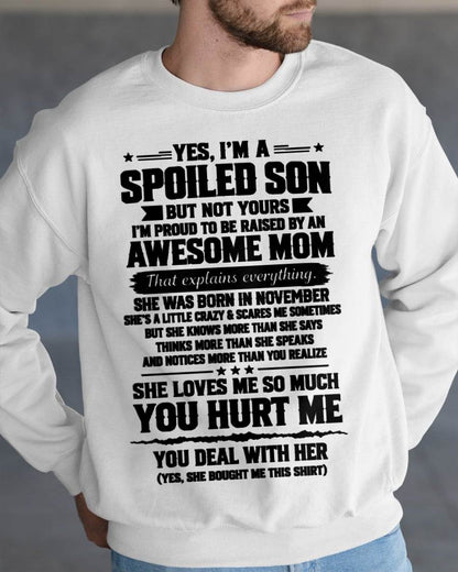 NOVEMBER, I'M A SPOILED SON - SHIRT FROM MOM TO SON - SNOW11 (SKU2609-307-11)