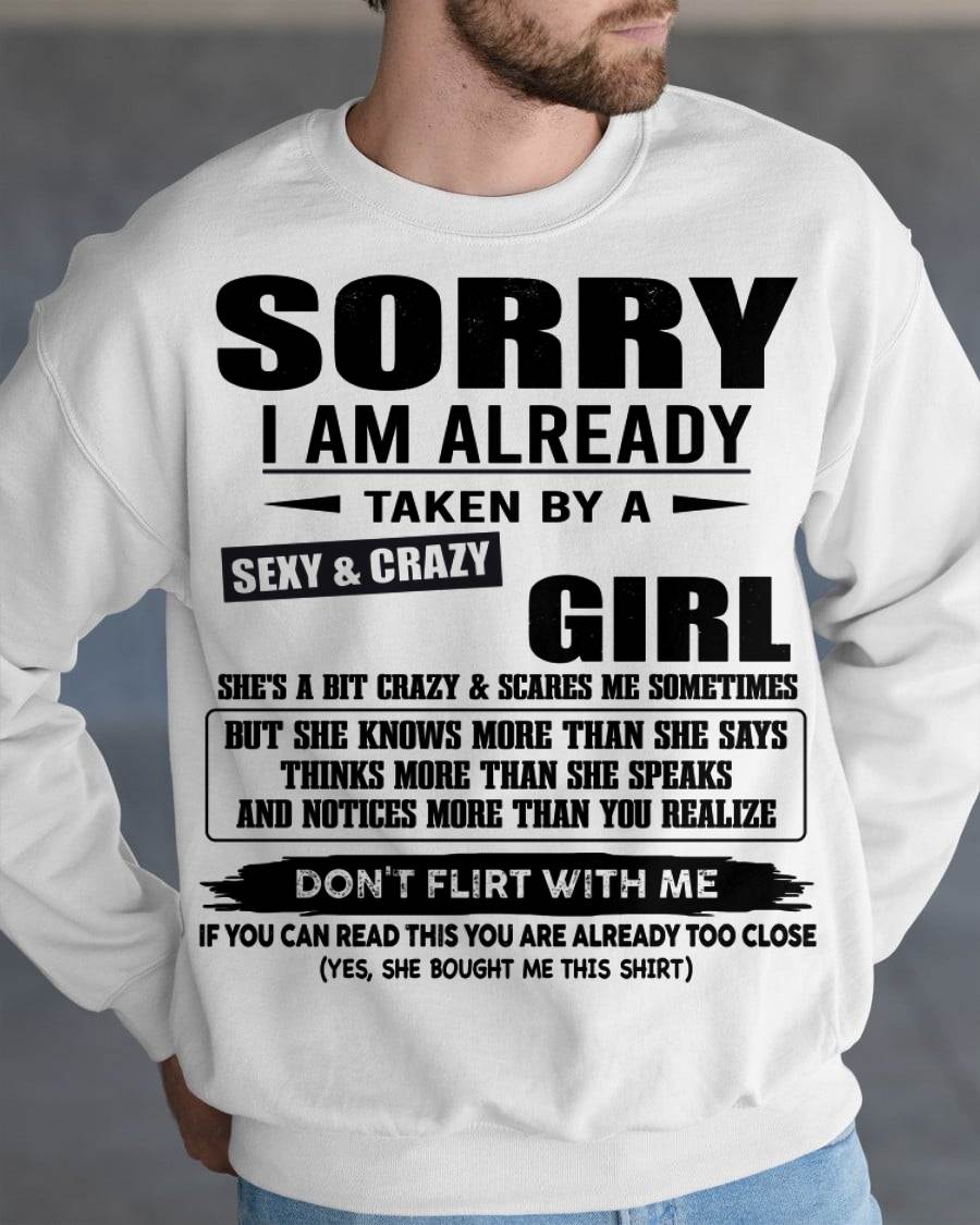 SORRY I AM ALREADY TAKEN BY A SEXY & CRAZY GIRL – SNOW MALE00(SKU26T-01163-00)
