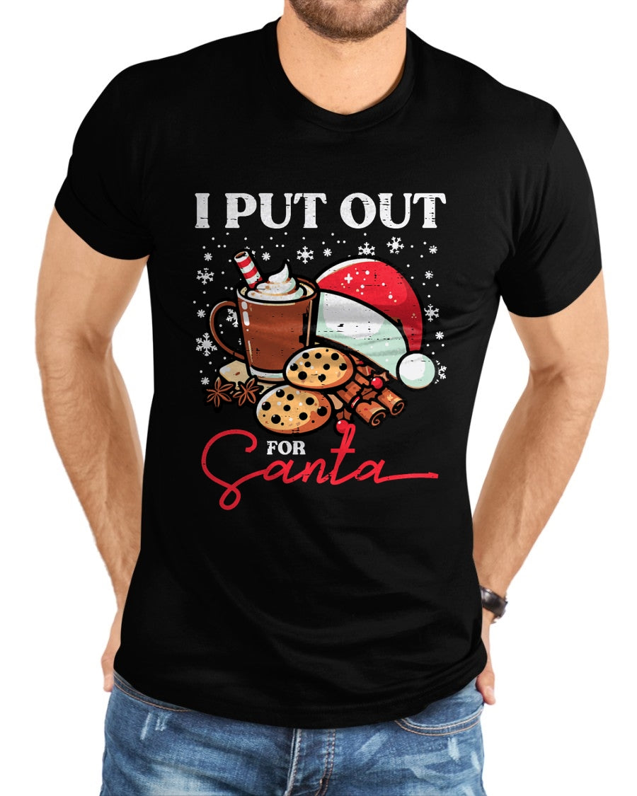Christmas I Put Out For Santa Funny Xmas Kids Women Men T-Shirt - Christmas Unisex T-Shirt/Hoodie/Sweatshirt - SNOW00