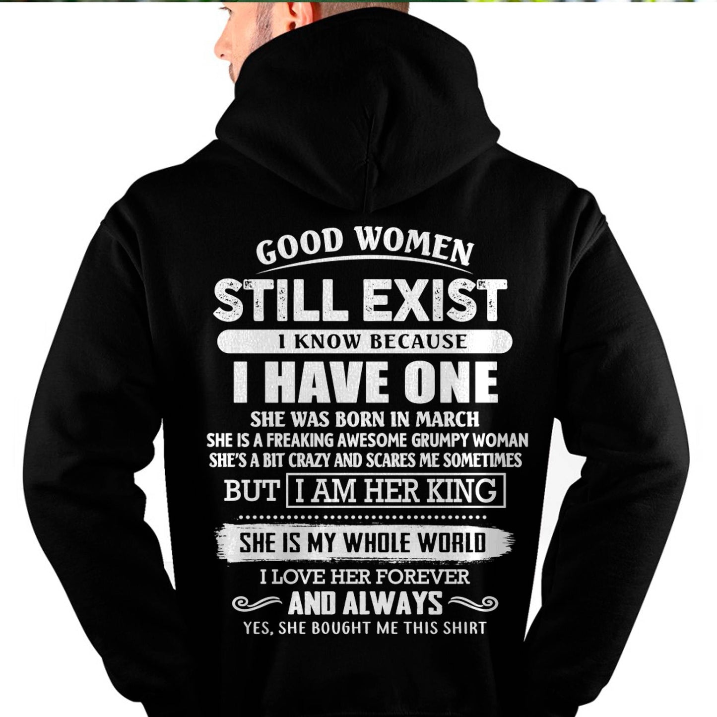 MARCH - GOOD WOMEN STILL EXIST - PERFECT GIFT FROM WIFE, GIRLFRIEND - SNOW03 (SKU12-306-03)