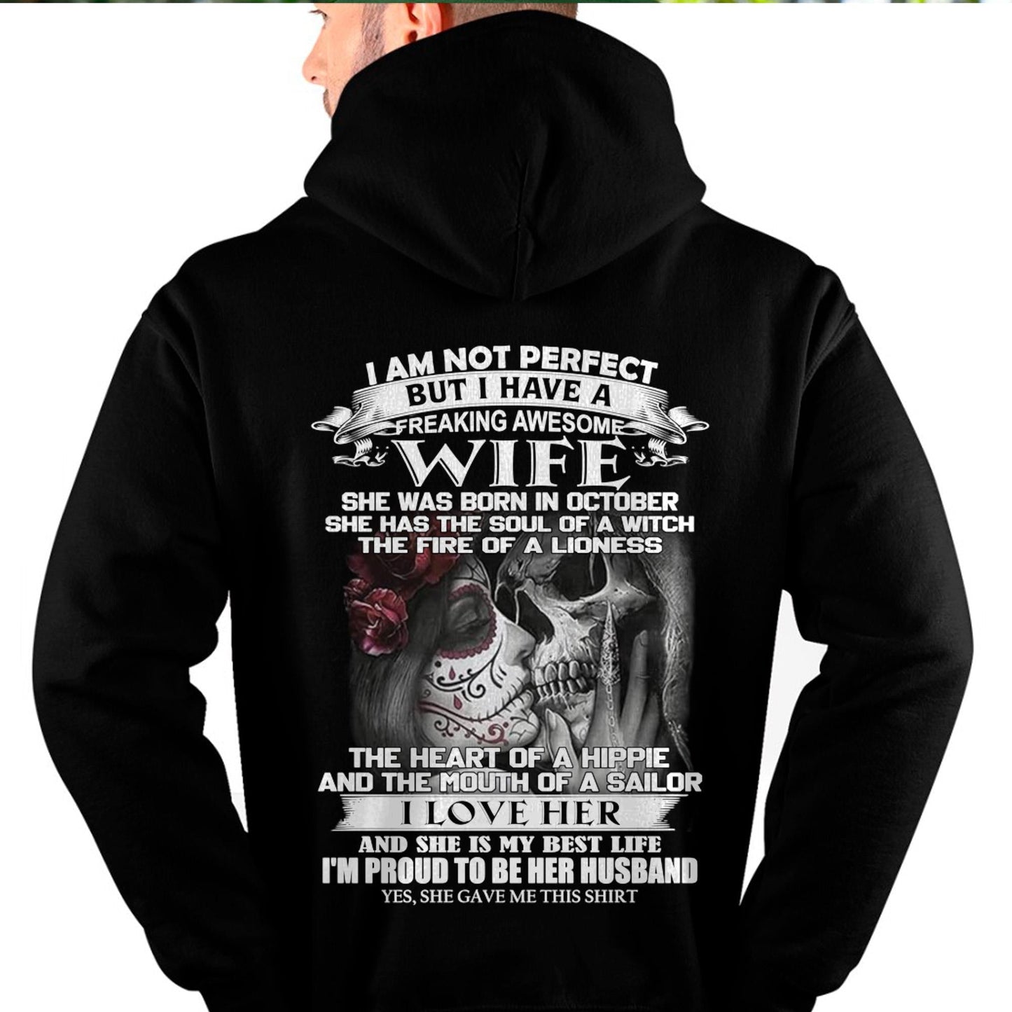 October - I Am Not Perfect But I Have A Freaking Awesome Wife - Gift For Husband From Wife - SNOW10 (SKU06-31-10)