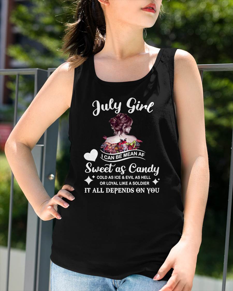 July Girl T-Shirt – Sweet As Candy, Cold As Ice - Birthday Gift for Women - SNOW07 (SKU26T-01-38-07)