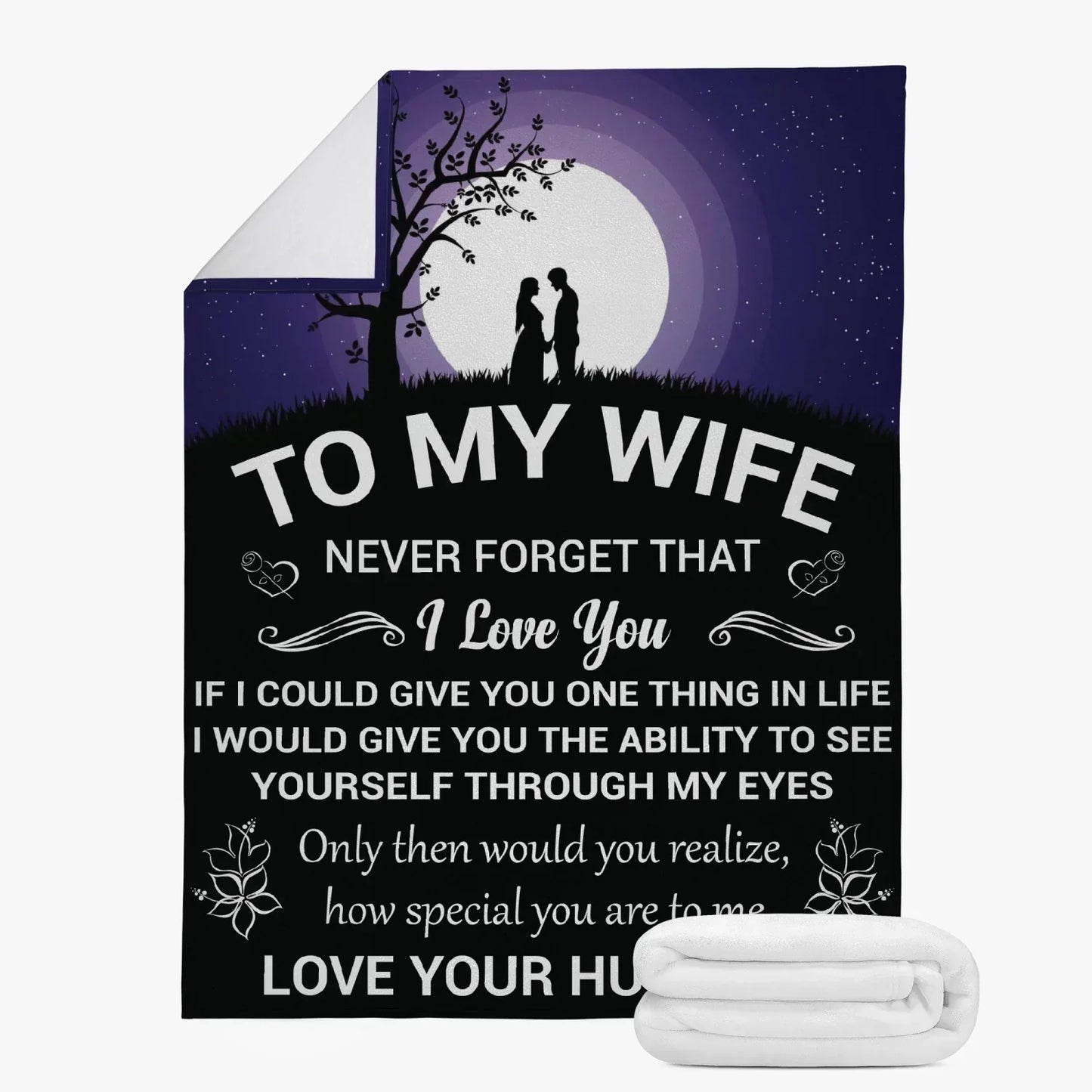 To My Wife, Never Forget Blanket - from husband