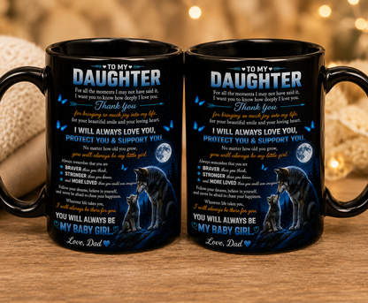 TO DAUGHTER MUG - GIFT FROM DAD (SKU2608-653)