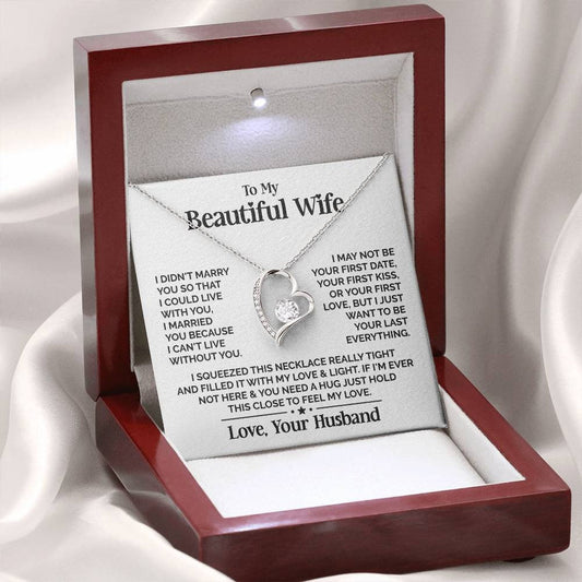 TO MY WIFE - GIFT FROM HUSBAND "My Beautiful Wife" - Forever Love Necklace