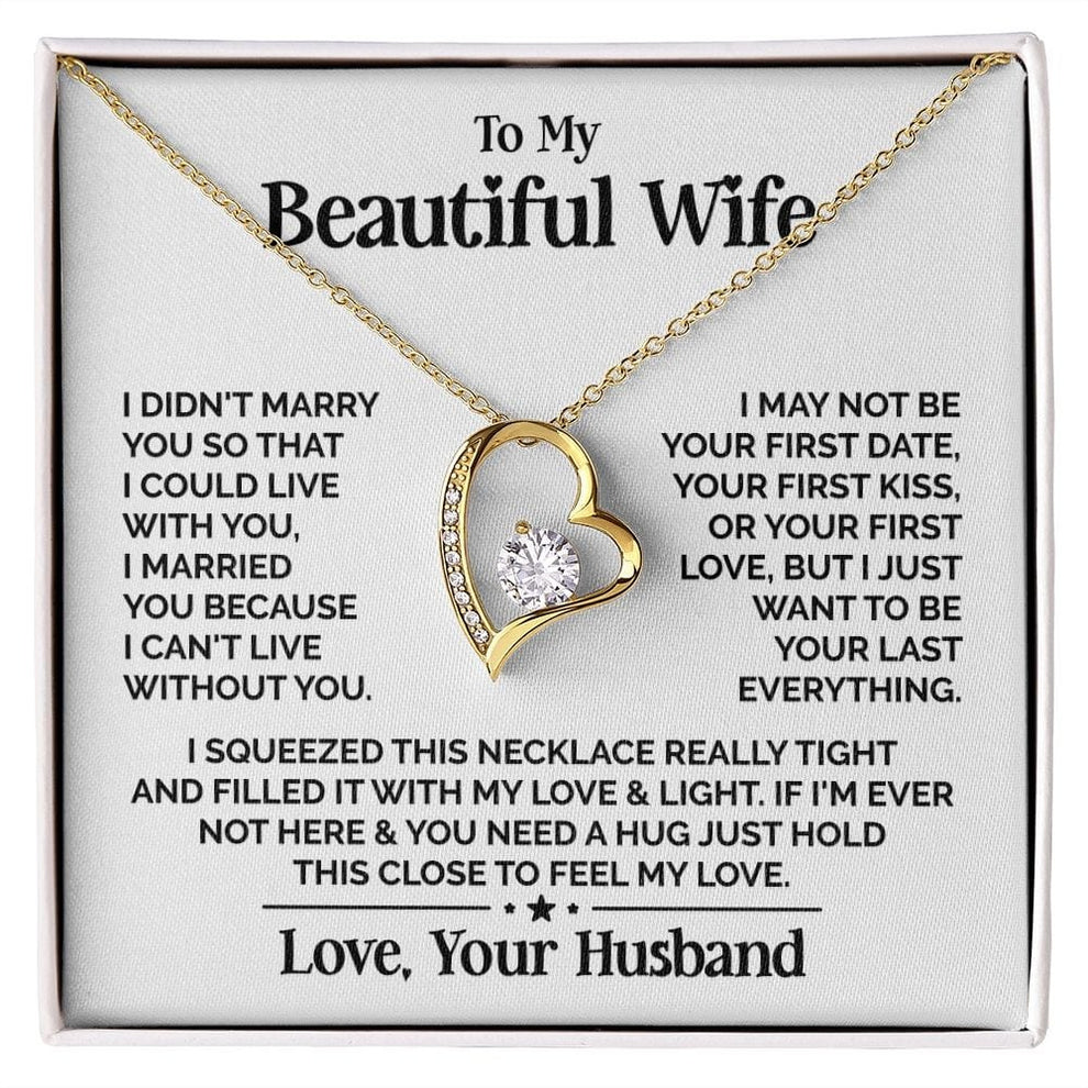 TO MY WIFE - GIFT FROM HUSBAND "My Beautiful Wife" - Forever Love Necklace