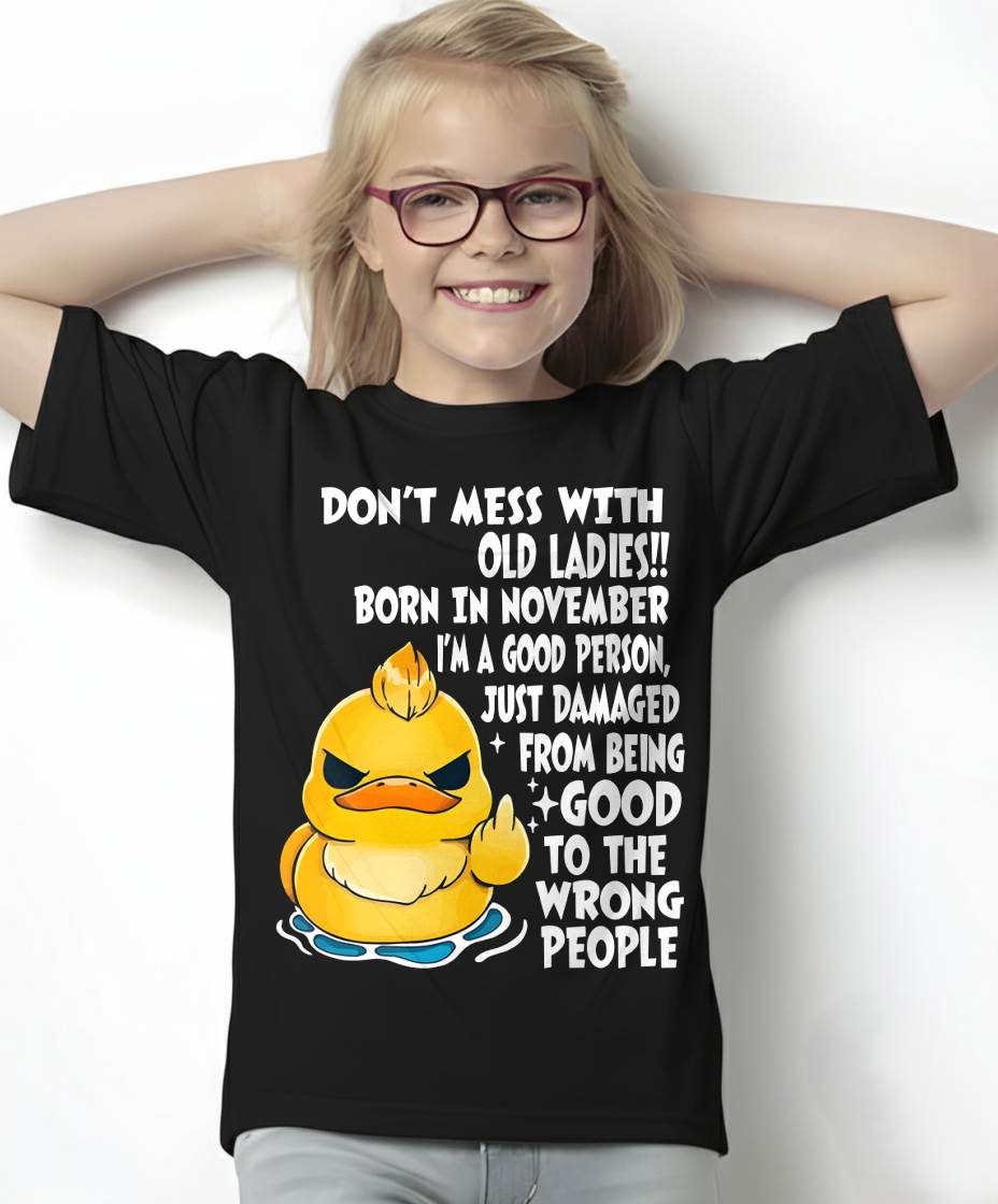JULY SHIRT, DONT MESS WITH OLD LADIES - SNOW07 (SKU2603-199-07)