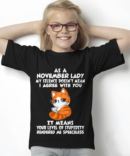 NOVEMBER SHIRT, MY SILENCE DOESN’T MEAN I AGREE WITH YOU - SNOW11 (SKU2603-239-11)