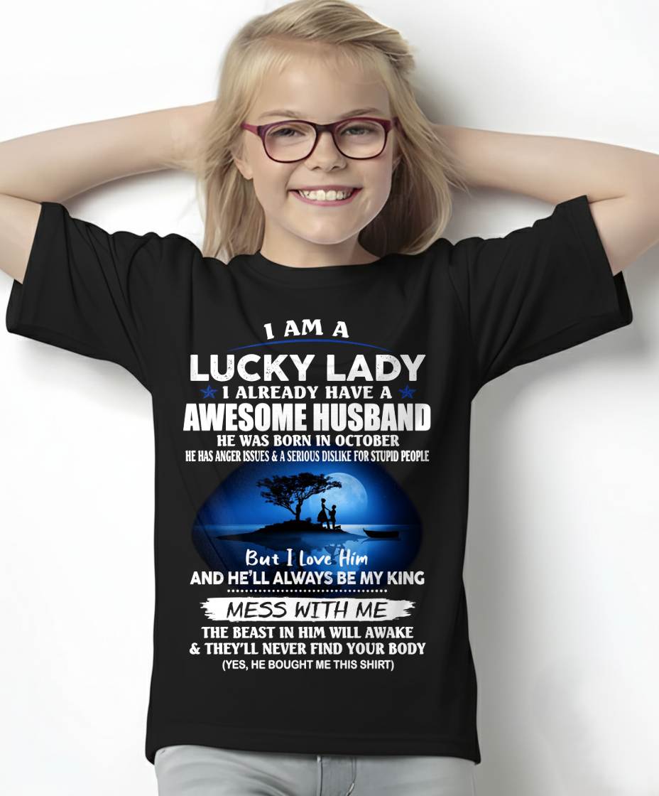 OCTOBER, I AM A LUCKY LADY - GIFT T SHIRT FROM HUSBAND TO WIFE - SNOW10 (SKU2602-188-10)