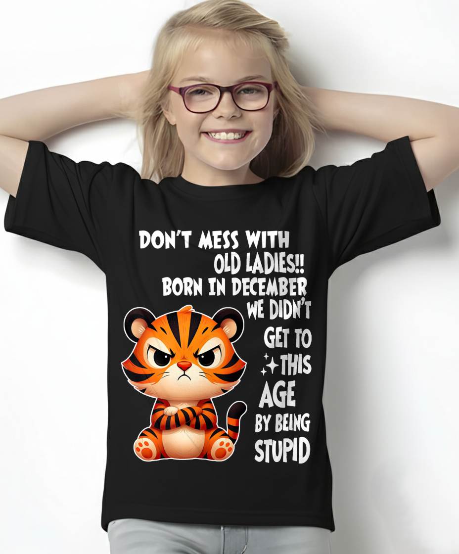 DECEMBER SHIRT, DON'T MESS WITH OLD LADIES - SNOW FEMALE12 (SKU2603-20-12)