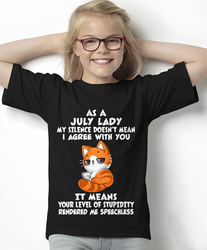 JULY SHIRT, MY SILENCE DOESN’T MEAN I AGREE WITH YOU - SNOW07 (SKU2603-239-07)